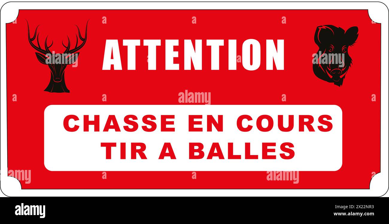 Rectangular sign on red background, hunting in progress Stock Photo Alamy