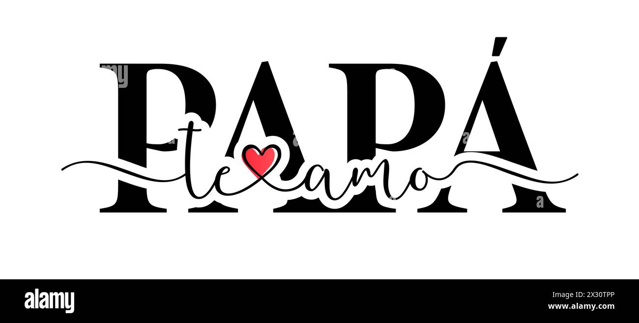 Te amo, Papa, calligraphy with doodles red heart. Translation from spanish - I love you dad. Happy Father's Day vector illustration Stock Vector