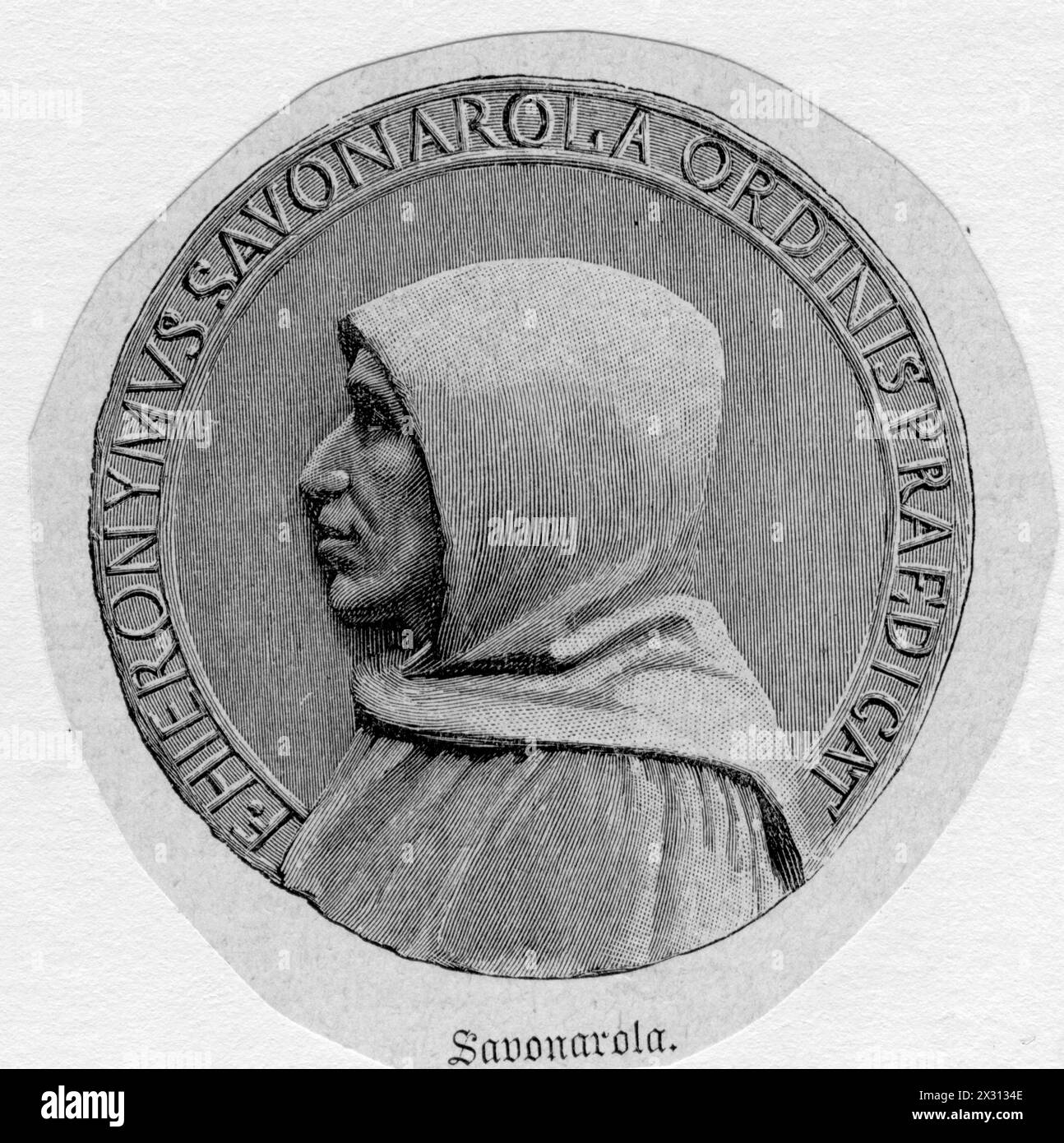 Savonarola, Girolamo, 21.9.1452 - 23.5.1498, Italian chaplain, commemorative medal, wood engraving, ADDITIONAL-RIGHTS-CLEARANCE-INFO-NOT-AVAILABLE Stock Photo