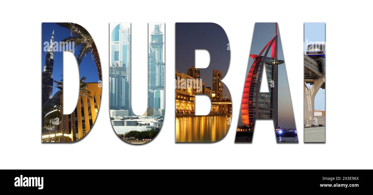 Collage with letters Dubai (United Arab Emirates) - Burj Dubai skyscraper, Burj Al Arab skyscraper, monorail train Stock Photo