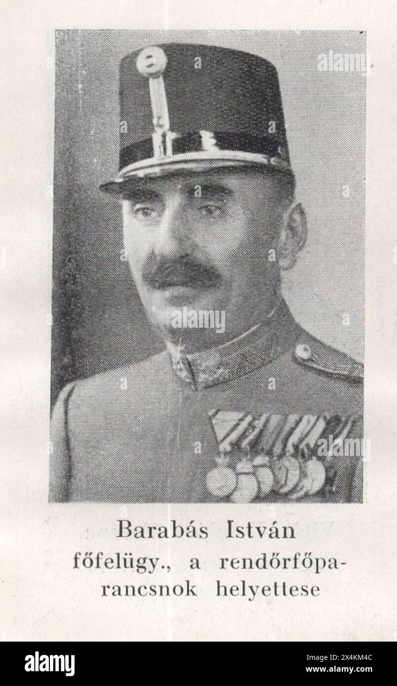 Borbély Zoltán/ Dr. Kapy Rezső.: A 60 éves magyar rendőrség 1881-1941. / The 60-year-old Hungarian police 1881-1941 . Hungarian police anniversary almanach.  Hungarian police photo archive / Barabás István főfelügyelő , a rendőrparancsnok helyettese / István Barabás Chief Inspector, Deputy Chief of Police Stock Photo