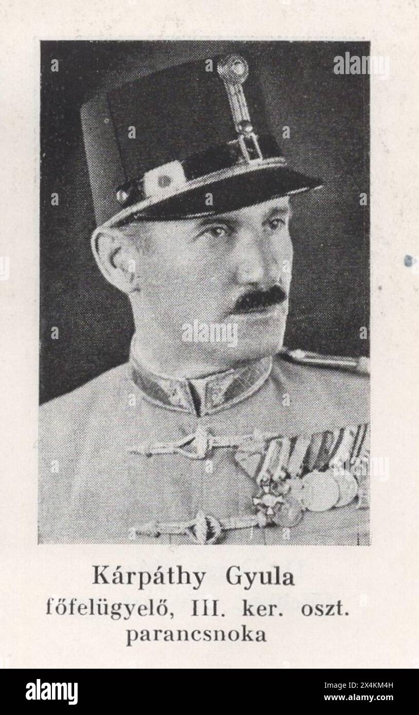 Borbély Zoltán/ Dr. Kapy Rezső.: A 60 éves magyar rendőrség 1881-1941. / The 60-year-old Hungarian police 1881-1941 . Hungarian police anniversary almanach.  Hungarian police photo archive / Kárpáthy Gyula főfelügyelő, III. kerületi osztag parancsnoka / Chief Inspector Gyula Kárpáthy, Commander of District III. Stock Photo