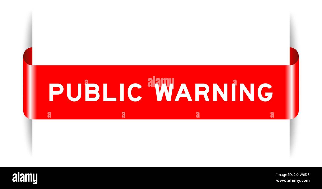 Red color inserted label banner with word publilc warning on white ...