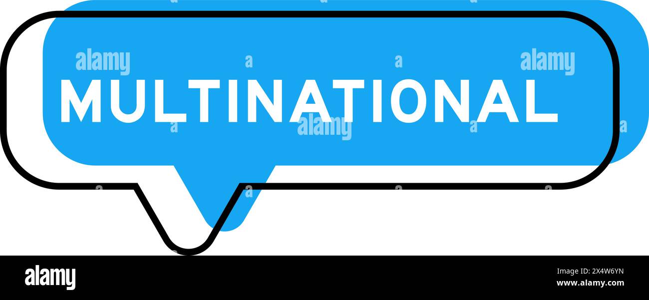 Speech banner and blue shade with word multinational on white ...
