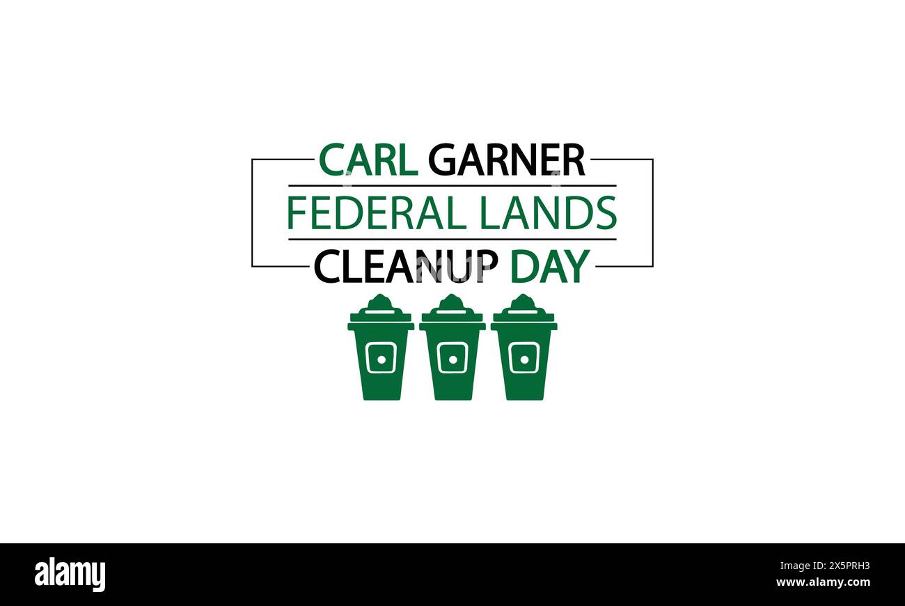 Text Design and Environmental Action Carl Garner Federal Lands Cleanup Day Stock Vector