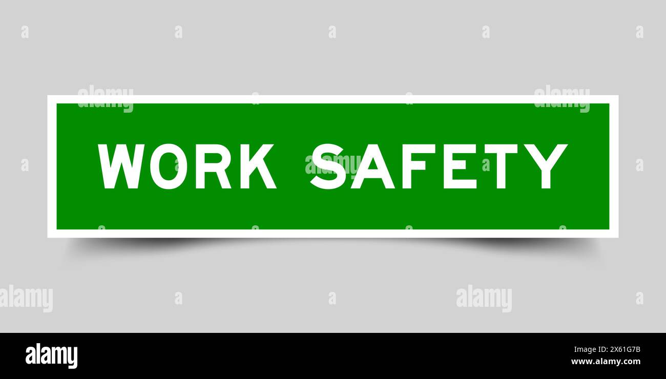 Sticker label with word work safety in green color on gray background ...