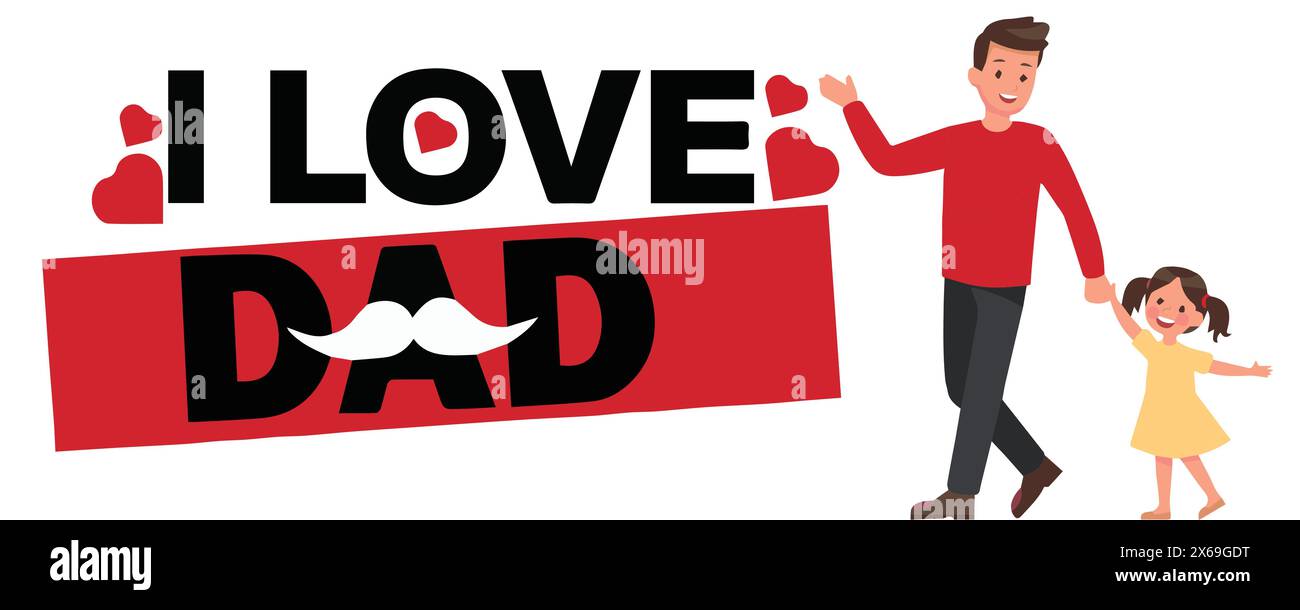 I love Dad And Father's Day Banner Design. Happy Father's Day. Stock Vector