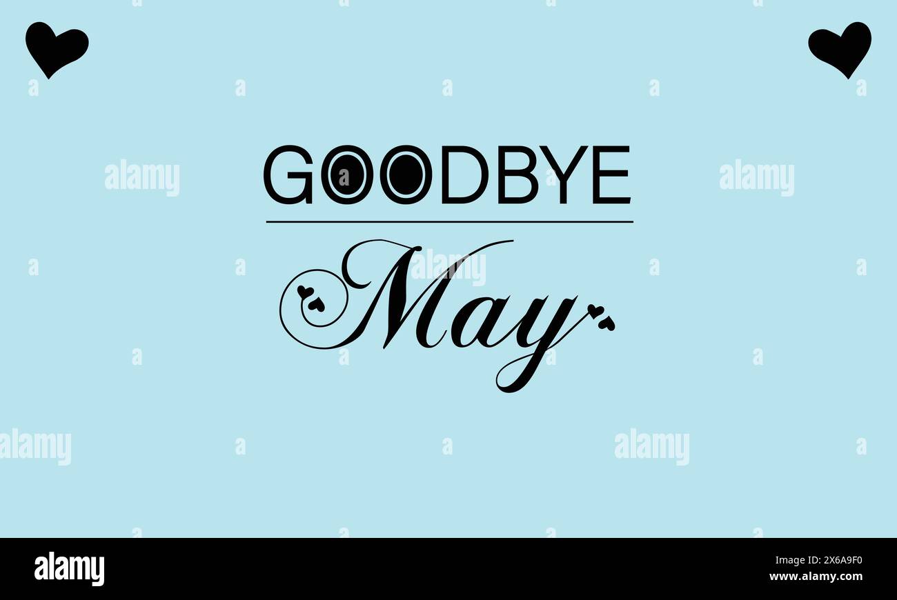 Goodbye MAY A Stylish Text Illustration Tribute Stock Vector