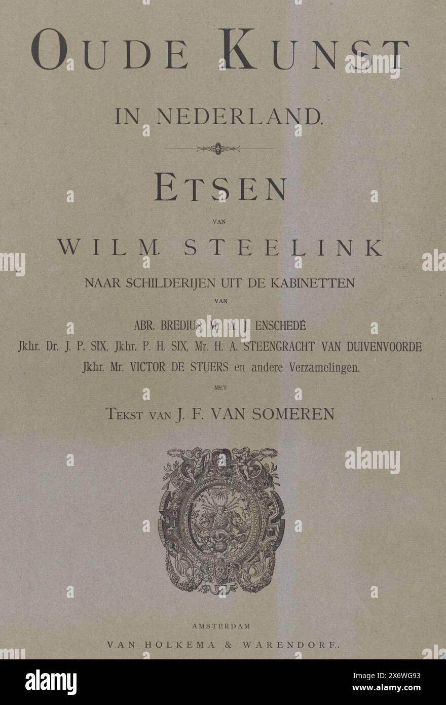 Title page and text page for: J.F. van Someren, Ancient art in the Netherlands: etchings by Wilm. Steelink, after paintings from the cabinets of A. Bredius, A.J. Enschedé, J.P. Six, P.H. Six, H.A. Steengracht van Duivenvoorde, Victor de Stuers and other collections, Amsterdam 1888-1891, Title page and text page for: J.F. van Someren, Ancient art in the Netherlands: etchings by Wilm. Steelink, after paintings from the cabinets of A. Bredius, A.J. Enschedé, J.P. Six, P.H. Siz, H.A. Steengracht van Duivenvoorde, Victor de Stuers and other collections, Amsterdam 1888-1891. With a reproduction Stock Photo