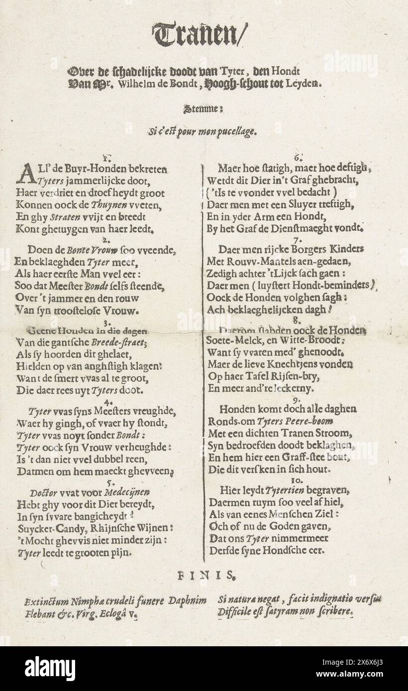 Mocking verse at the funeral of the dog of sheriff Bondt, 1634, Tears, About the harmful death of Tyter, the dog of Mr. Wilhelm de Bondt, high sheriff to Leyden (title on object), Spotvers at the funeral of Tijter, the dog of the Leiden sheriff Mr. Willem de Bondt, January 29, 1634. Text sheet with the verse in 10 numbered stanzas., text sheet, anonymous, Northern Netherlands, 1634, paper, letterpress printing, height, 267 mm × width, 170 mm Stock Photo