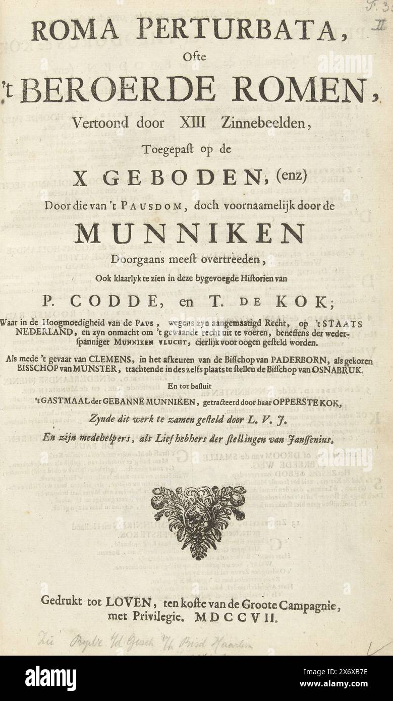 Title page for Roma Pertubata, 1706, Roma Perturbata, or 'Troubled Rome', Shown by XIII Symbols, Applied to the in this attached Historien by P. Codde, and T. de Kok (...) (title on object), Roma Pertubata, 't Lusthof van Momus (series title), Title page of the series Roma Pertubata of 1706, in the new expanded edition of 1707. Series of 13 cartoons about the Jesuits in their disputes in 1705 with the Jansenists in the Republic. Part of the print work published under the collective title 't Lust-Hof van Momus with the bundled series of cartoons during the years 1701-1713 of the War of the Span Stock Photo