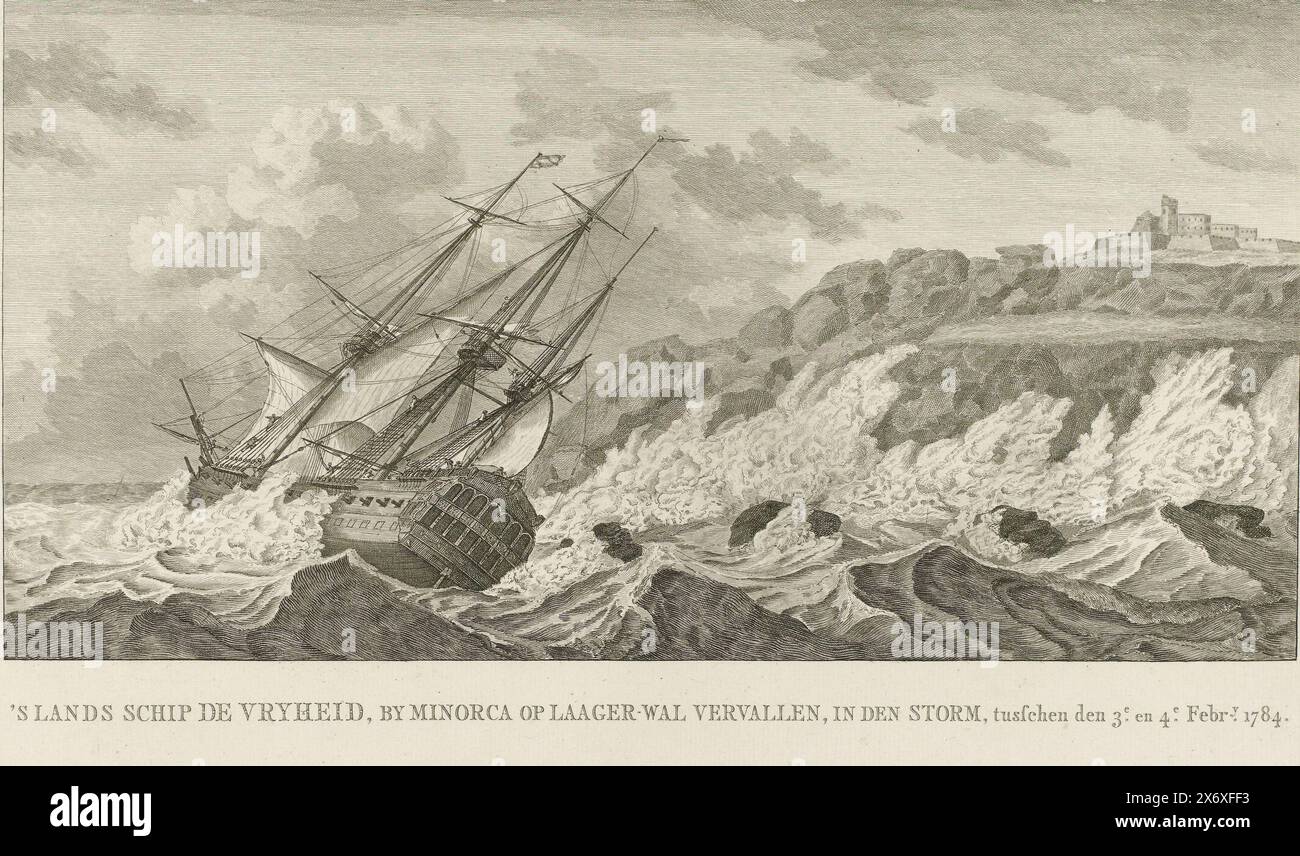 Sinking of the ship De Vrijheid, 1784, the country's ship De Vryheid, which sank onto the shore near Minorca, in the storm between the 3rd and 4th February. 1784 (title on object), Map with four plates of historical events at sea in the years 1781-1784, second series (series title), Second and Last set of Four Art Plates, depicting Vaderlandsche Historien ter Zee (series title on object), The sinking of the ship Vrijheid under the command of Vice Admiral Reynst near the island of Minorca during the storm of February 3-4, 1784. Part of the series of historical events at sea in the years 1781- Stock Photo
