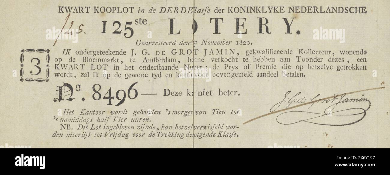 Lottery letter, quarter ticket of the state lottery, published by De Groot Jamin. 'No. 8496 --- This one couldn't be better'. Signature De Groot Jamin printed in brown ink crossed out, and amount entered: 25 guilders. Inscription; above: 'Quarter purchase ticket in the Third Class, of the Royal Dutch 125th Lottery'. Dated; top center: 'Arrested November 2, 1820'. Signed; bottom right: J.G. de Groot Jamin., D.C. de Groot Jamin, Amsterdam, 2-Nov-1820, paper, printing, height, 7.8 cm × width, 19 cm Stock Photo