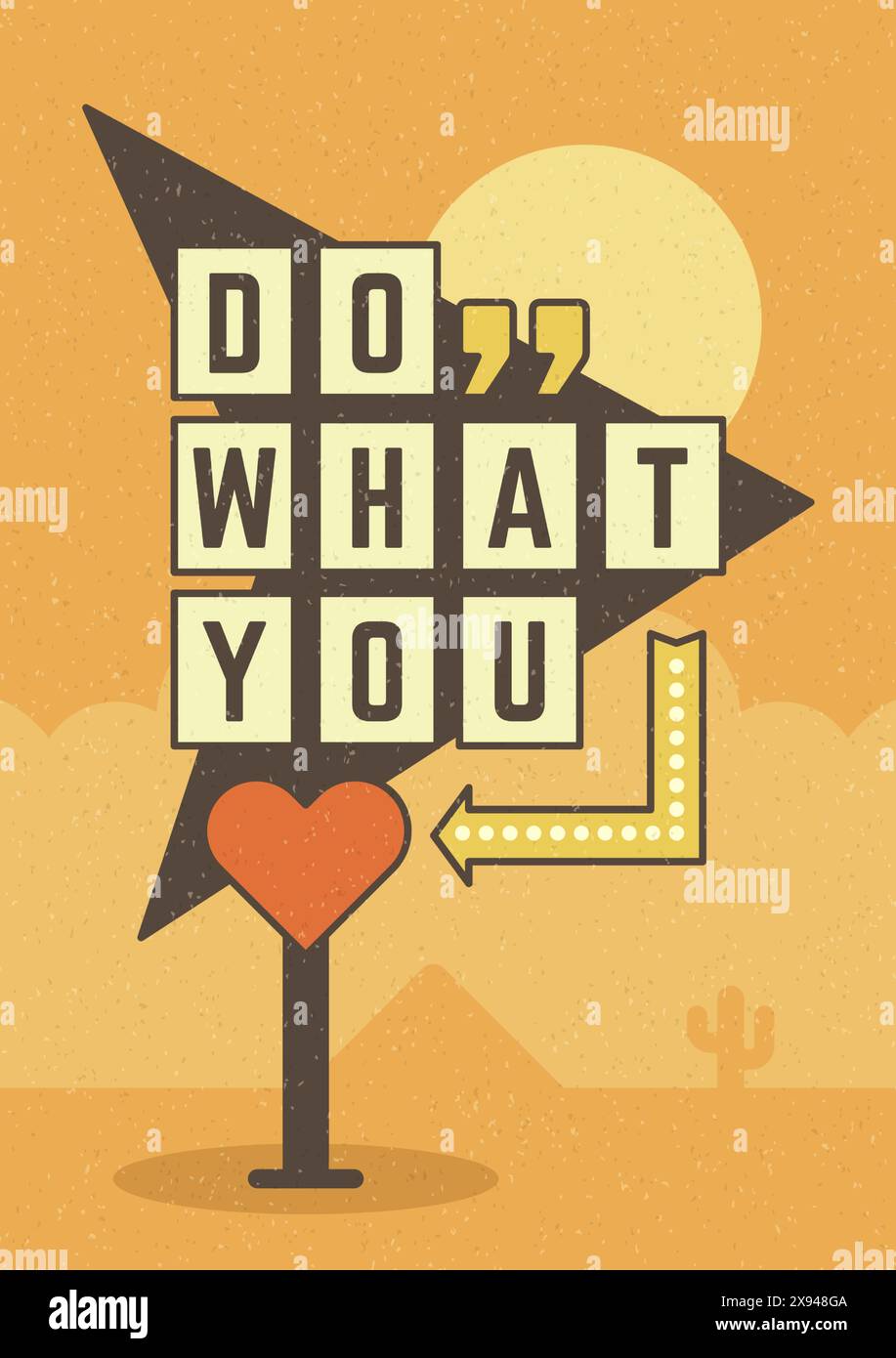 Retro Sign Billboard Typographic Quote Poster Design. Do What You Love ...