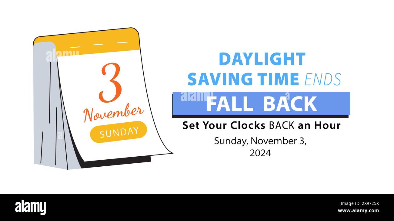 Daylight Saving Time Ends November 3, 2024. Fall Back web banner schedule with calendar date and reminder text set clock back one hour Stock Vector