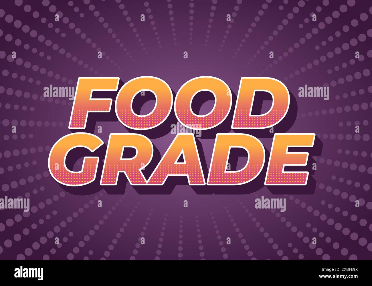 Food grade. Text effect design in 3D style with good colors Stock ...
