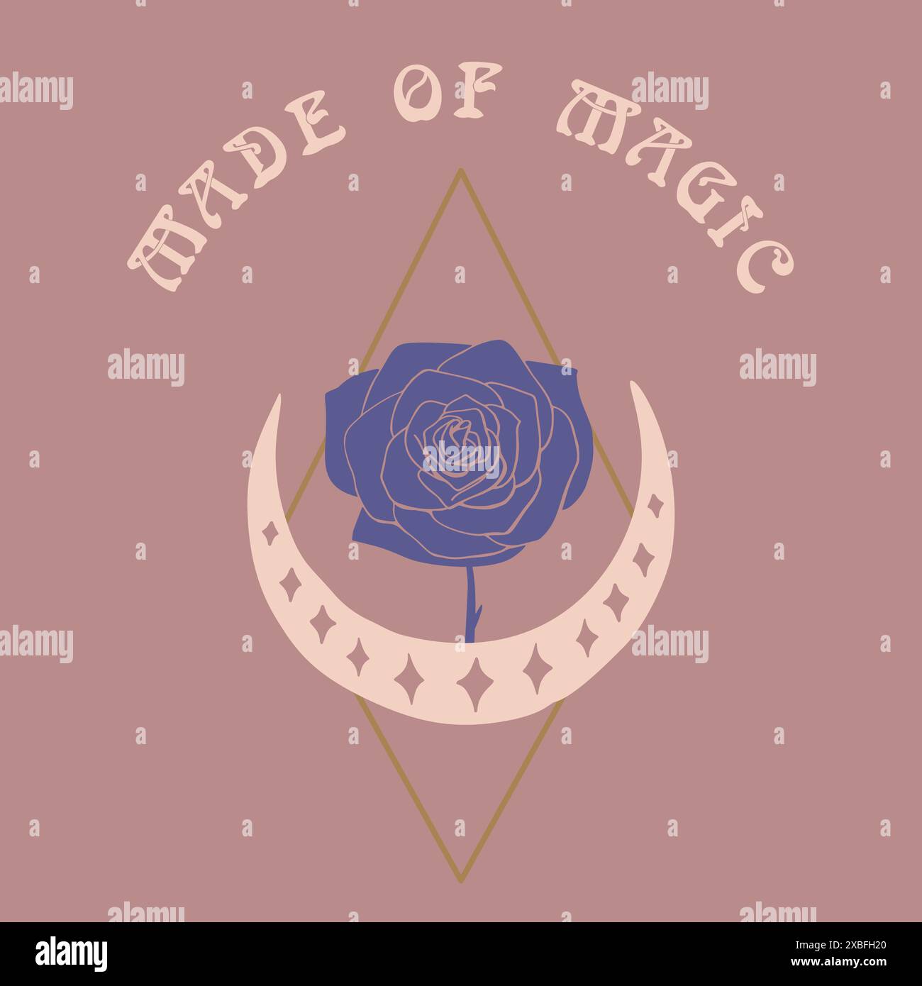 Mystical quote Made of Magic with half moon and rose illustration Stock ...
