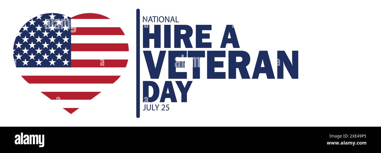 National Hire a Veteran Day. July 25. Suitable for greeting card, poster and banner. Vector