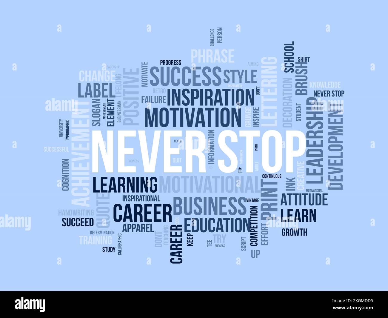 Never Stop wordcloud template. Business concept vector background. Stock Vector