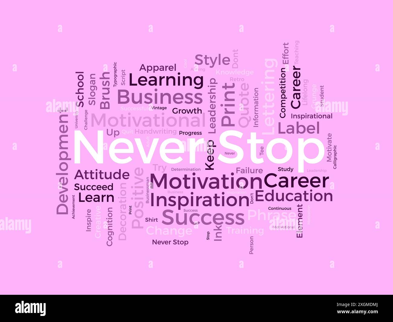 Never Stop wordcloud template. Business concept vector background. Stock Vector