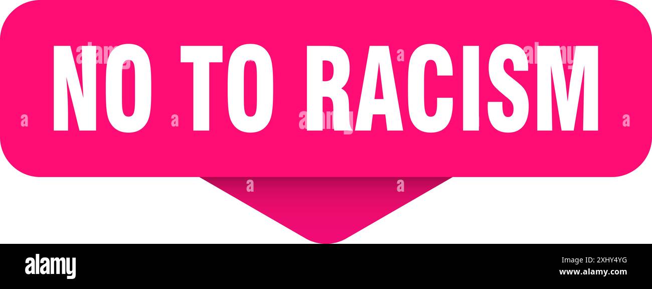 no to racism sticker. no to racism sign on transparent background ...