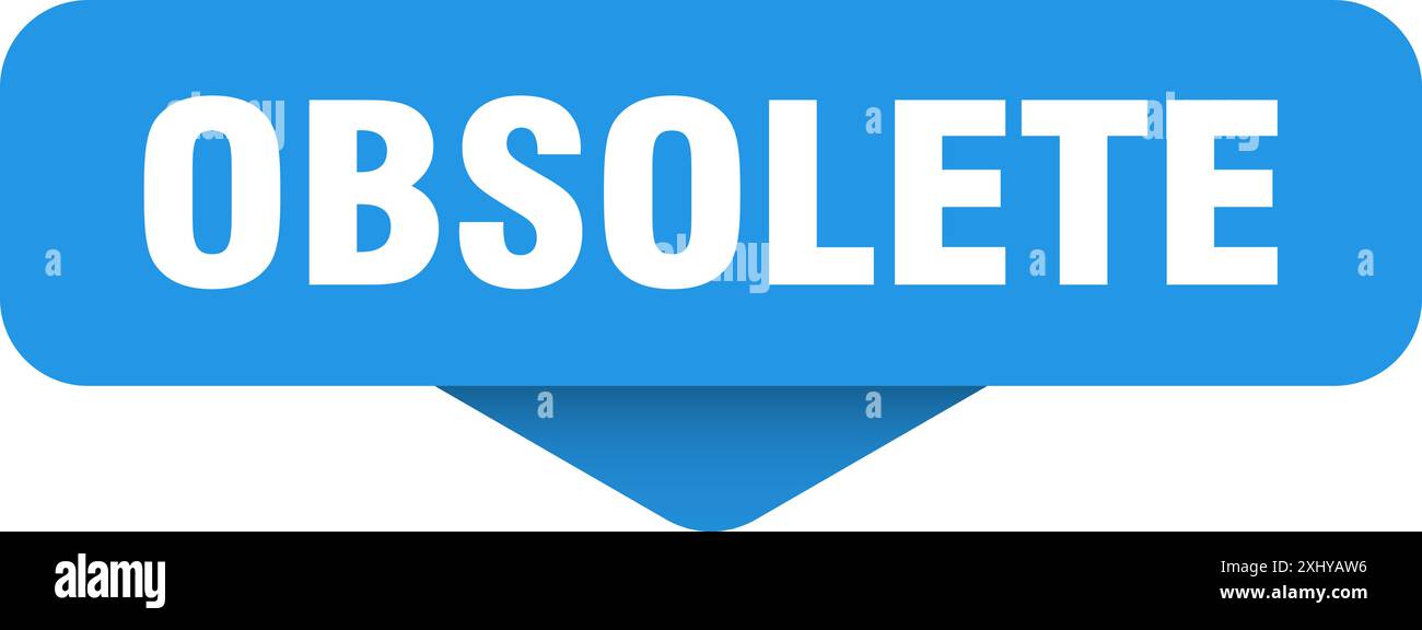 obsolete sticker. obsolete sign on transparent background. rectangular ...