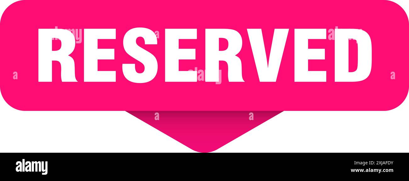 reserved sticker. reserved sign on transparent background. rectangular button Stock Vector