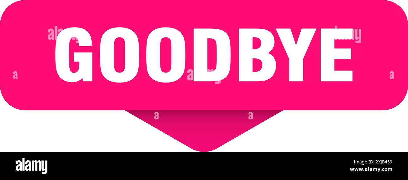 goodbye sticker. goodbye sign on transparent background. rectangular ...