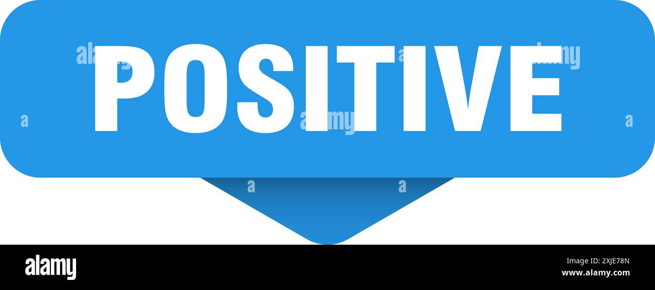 positive sticker. positive sign on transparent background. rectangular ...