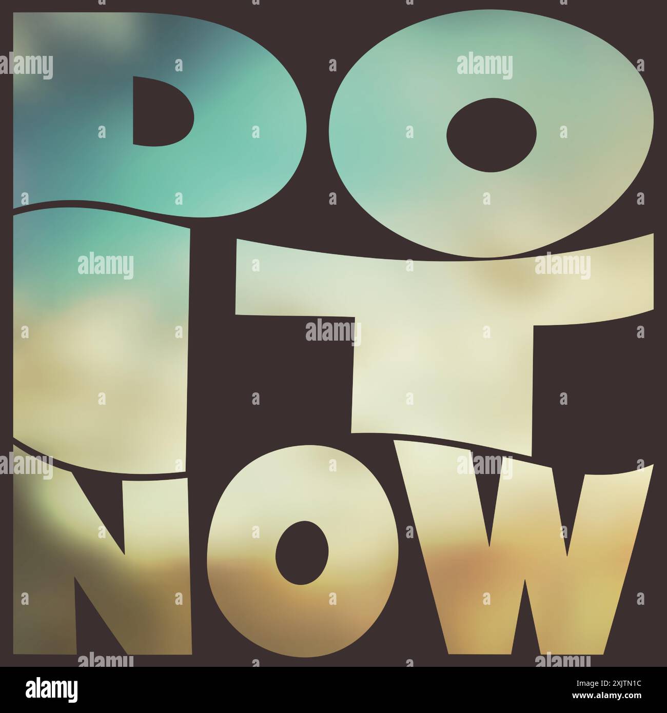 Do It Now - Inspirational Quote, Slogan, Saying, Writing - Success ...