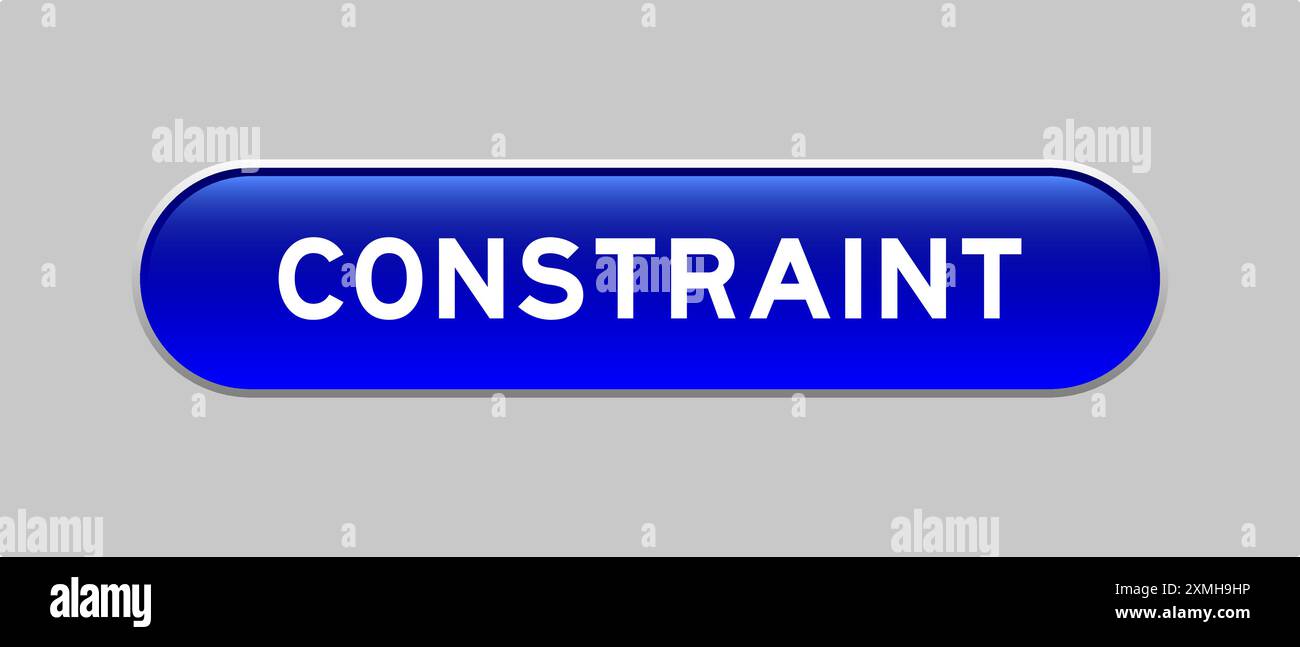 Blue color capsule shape button with word constraint on gray background Stock Vector