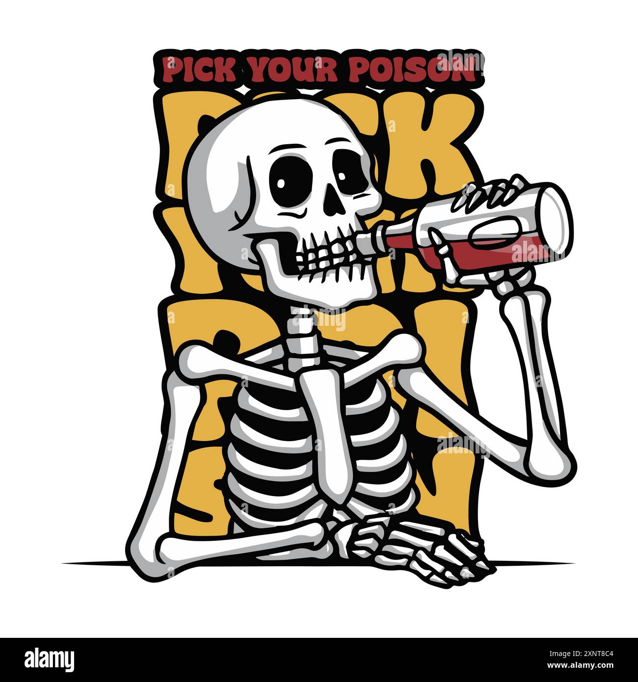 Funny skeleton drinking alcohol with a quote pick your poison. Vector illustration for tshirt, website, clip art, poster and print on demand merchandi Stock Vector