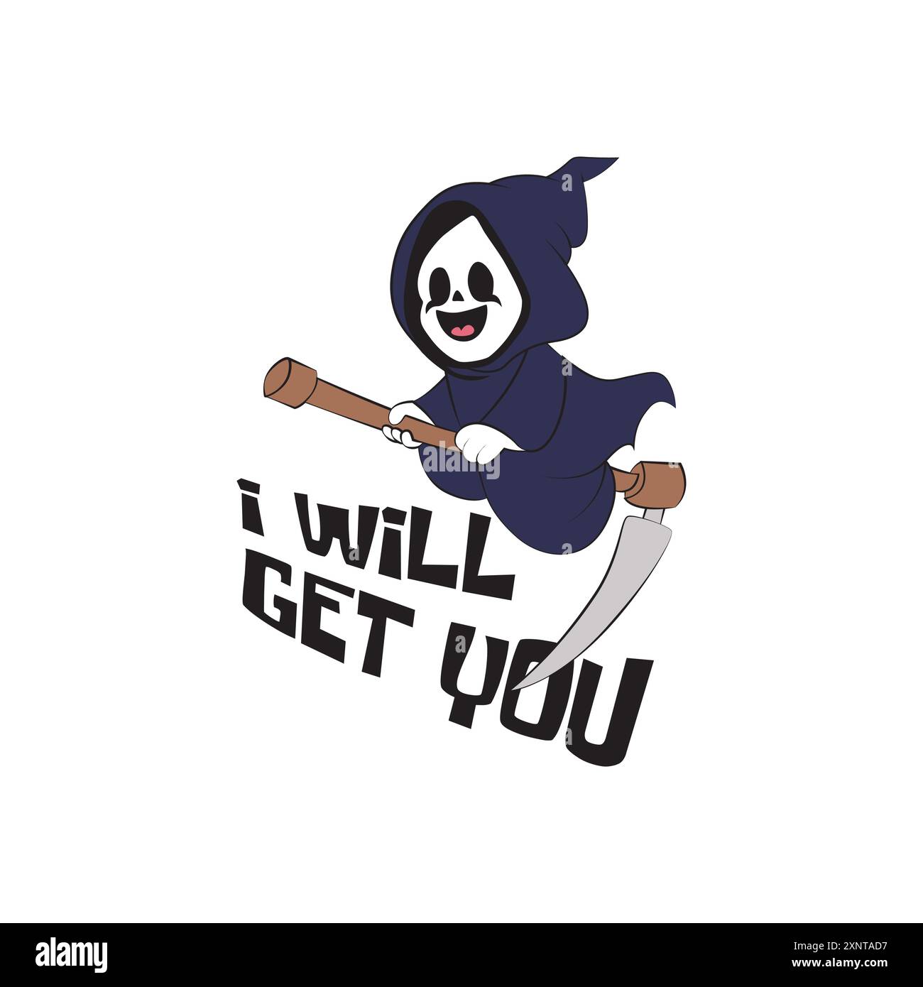 Cute happy grim reaper cartoon riding on its scythe with a funny quote I will get you. Vector illustration for tshirt, website, print, clip art, poste Stock Vector