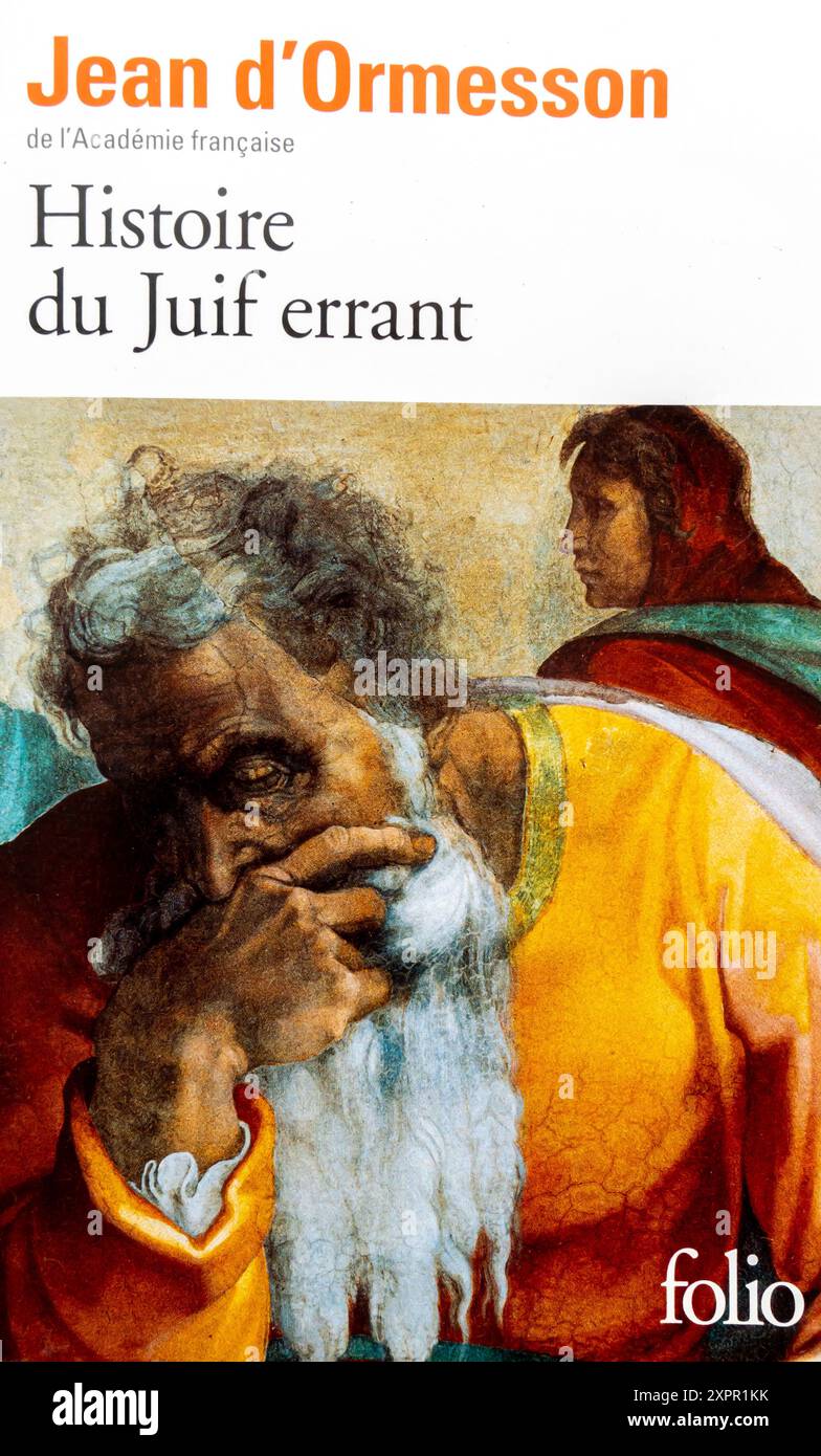 Histoire du Juif errant Book by Jean d'Ormesson 1991 Stock Photo - Alamy