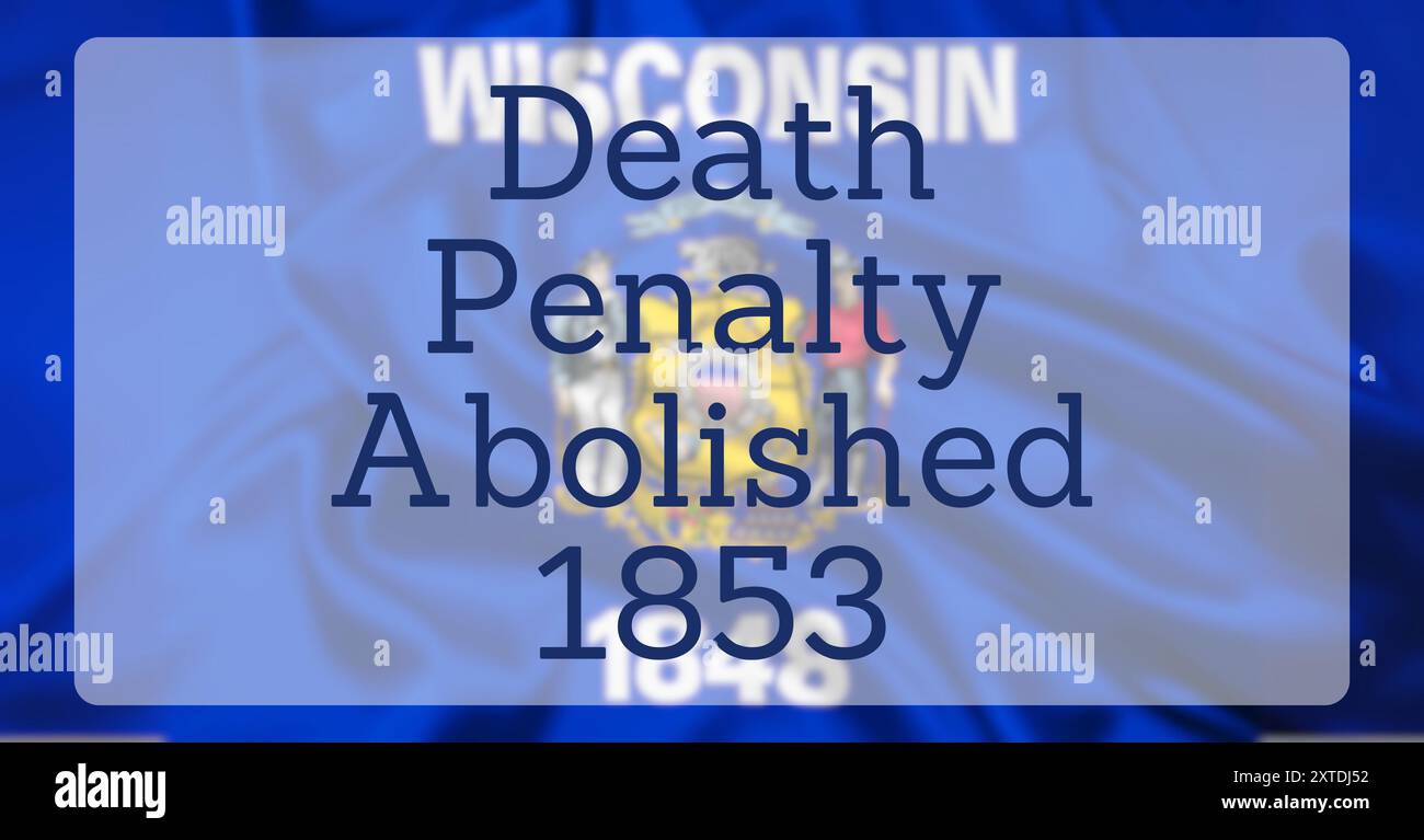 The State Flag of Wisconsin, overlaid with text reading Death Penalty ...