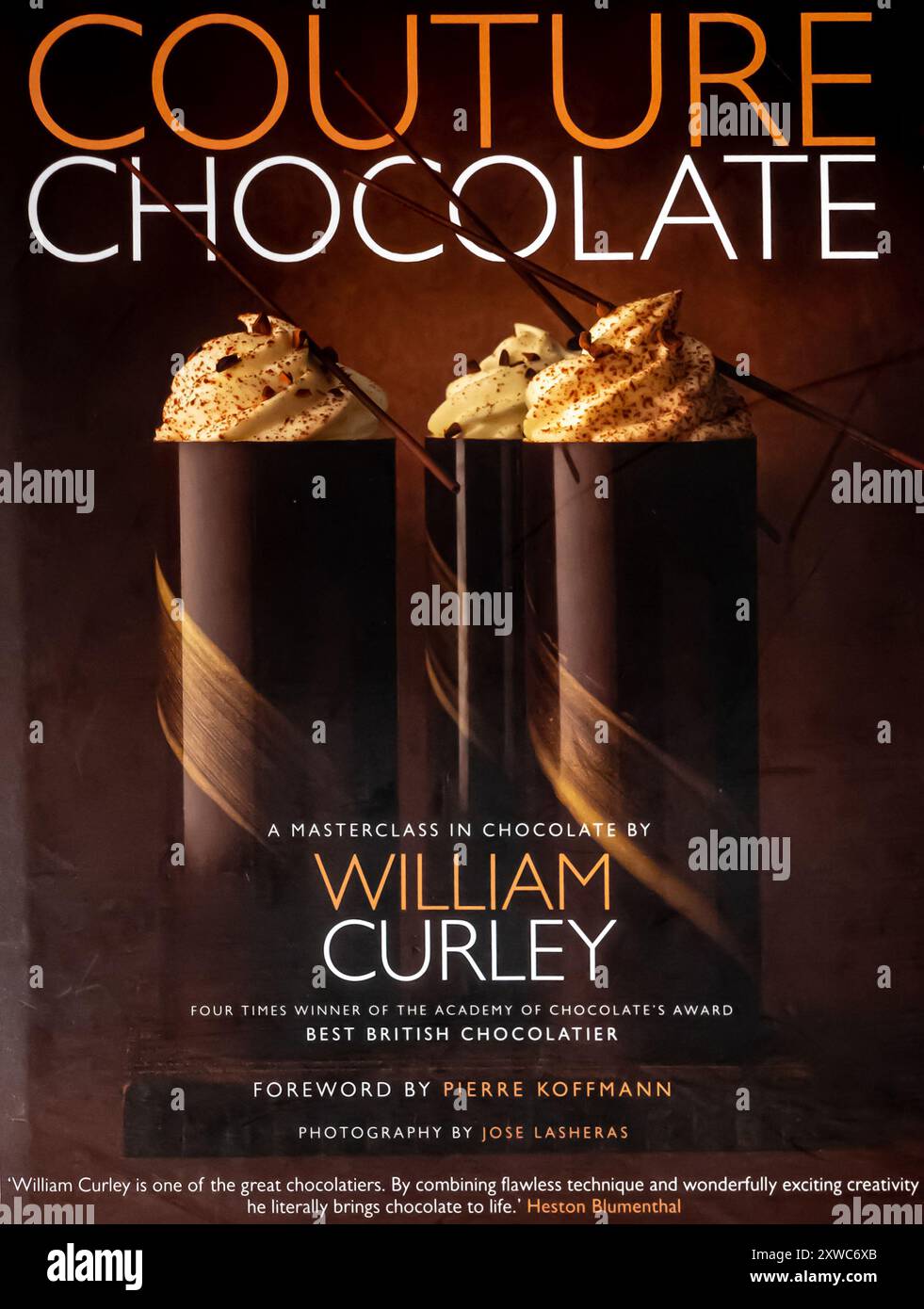 Couture Chocolate: A Masterclass in Chocolate Book by William Curley 2011 Stock Photo