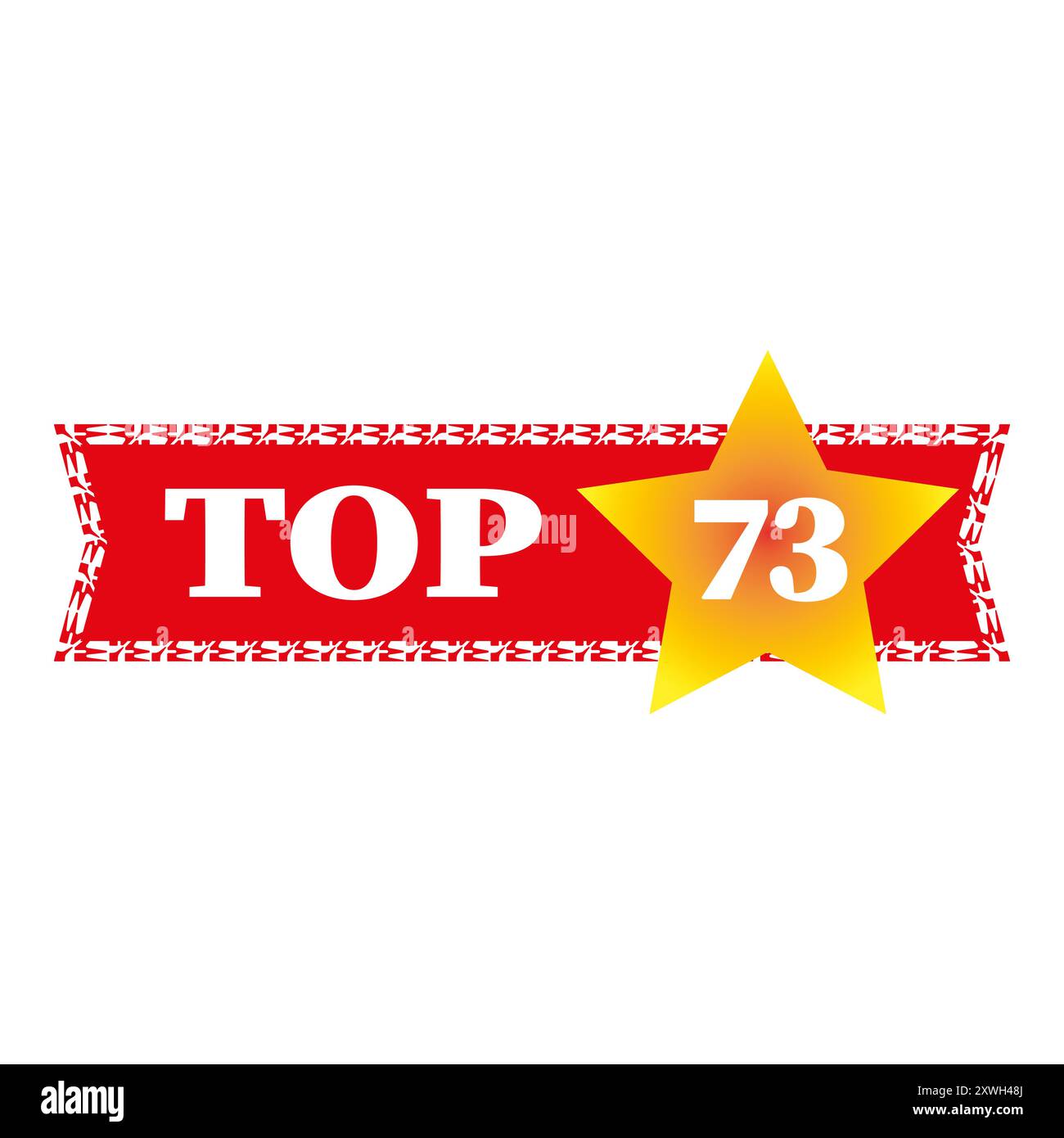 Top 73 banner. Bold top seventy three text. Golden star focus. Red ...