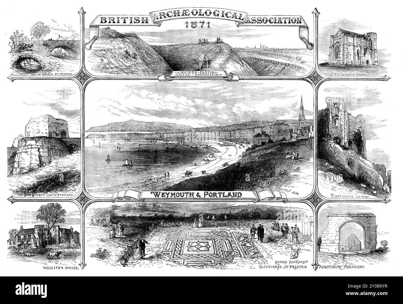 British Archaeological Association, 1871. 'Roman bridge at Preston; Maiden Castle near Dorchester; St. Catherine's Chapel; Bow &amp; Arrow Castle, Portland; Weymouth &amp; Portland; Corfe Castle - the Keep; Wolveton House; Roman pavement discovered at Preston; Abbotsbury Monastery. The congress of the British Archaeological Association, at Weymouth, will commence Aug. 21, and extend to Aug. 26 inclusive. The proceedings will include visits to the Roman pavement and bridge, Maiden Castle; the Druidical circle, Winterbourne; Helstone and other cromlechs; ruins of the monastery of Abbotsbury, ant Stock Photo