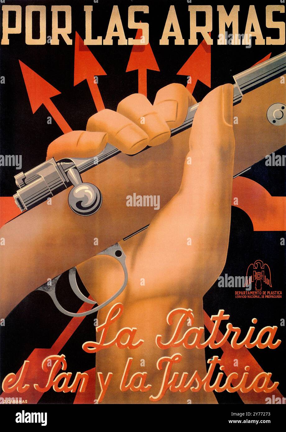 Por Las Armas -Spanish civil war poster, 1930's. -pro-Franco Falange - To Arms, Nation, Bread, & Justice -  hand holding a rifle Stock Photo