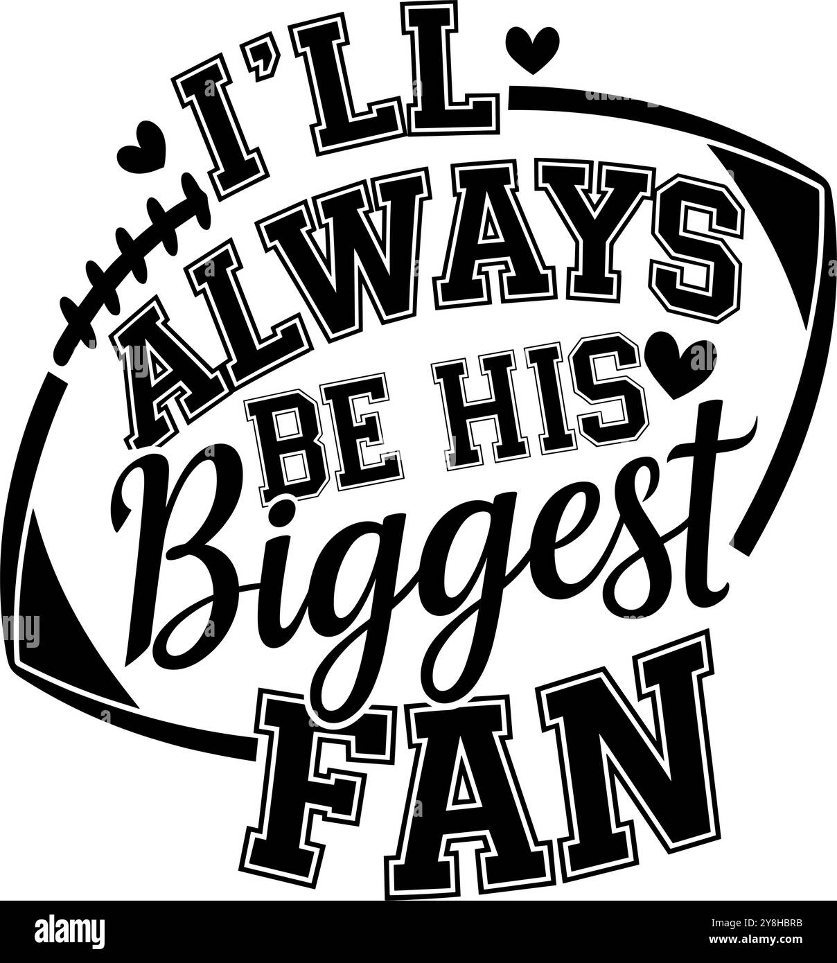 i-ll-always-be-his-biggest-fan-stock-vector-image-art-alamy