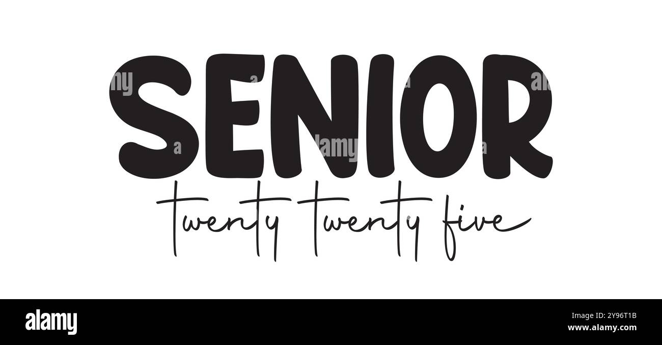 class of 2025 Graduation Quote Senior Class Of 2025 Graduation retro vintage typography