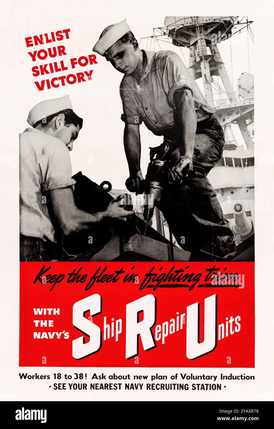American, US, WW2, Recruitment poster, Keep the fleet in fighting trim with the Navy’s Ship Repair Units (SRU), 1942-1945 Stock Photo