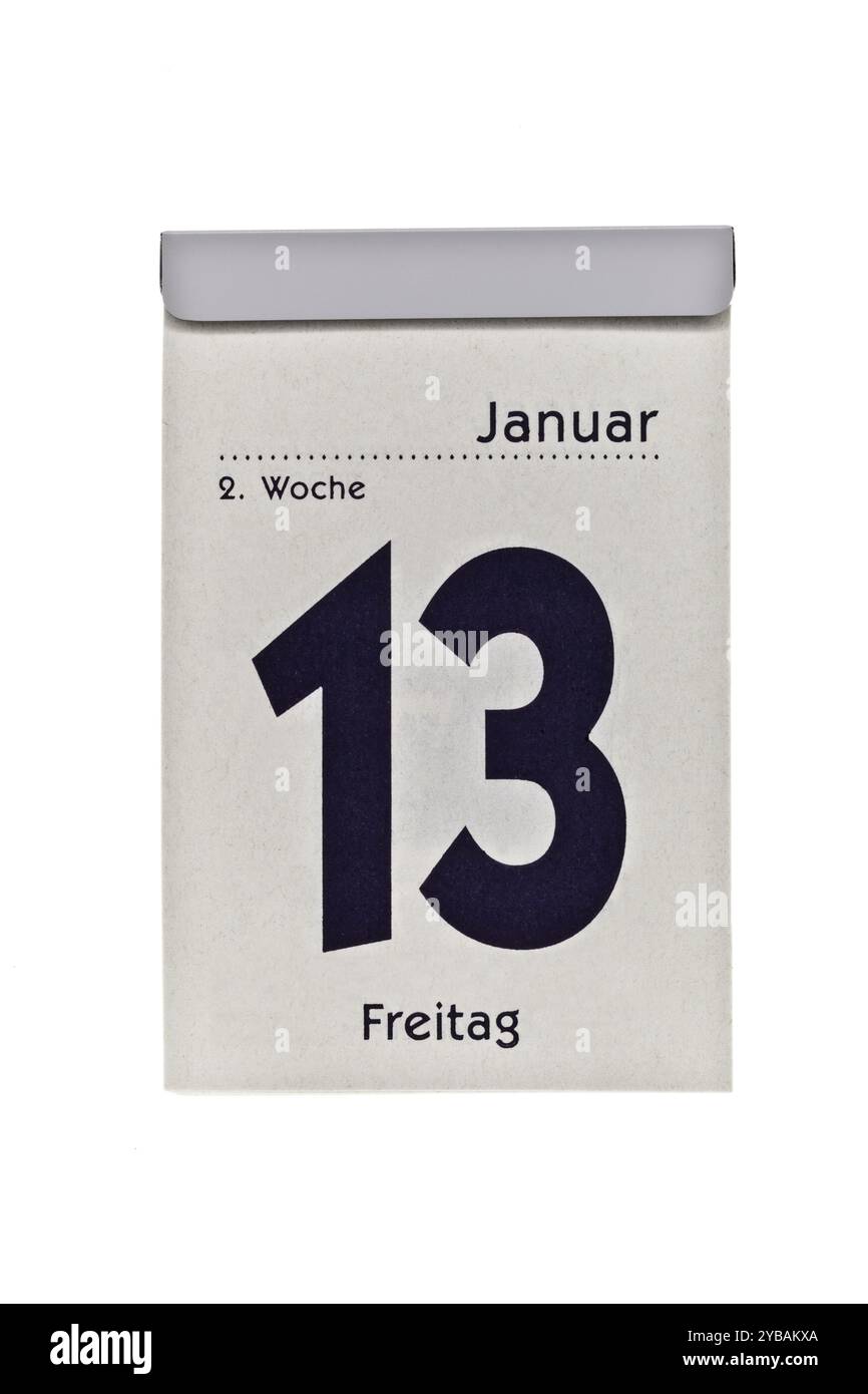 The tear off calendar shows Friday 13th January The number 13 is an