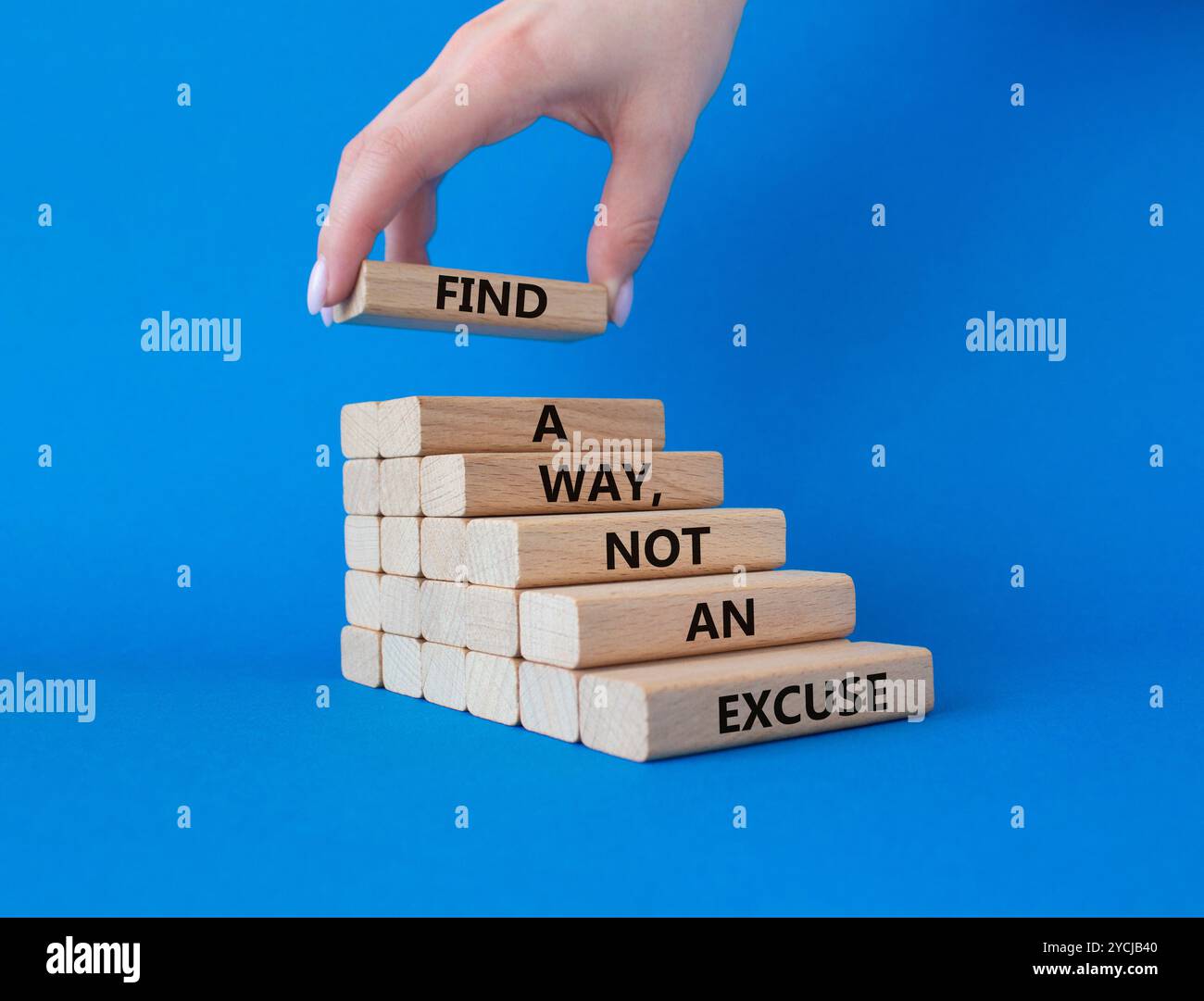 Find a Way not an Excuse symbol. Wooden blocks with words Find a Way ...