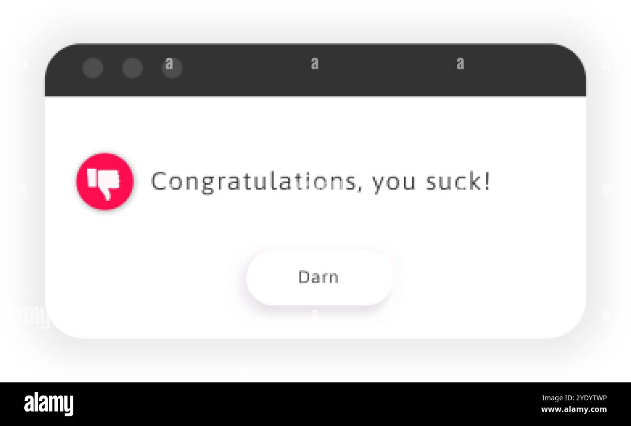 You suck. Sarcastic congratulation black humor message Stock Vector