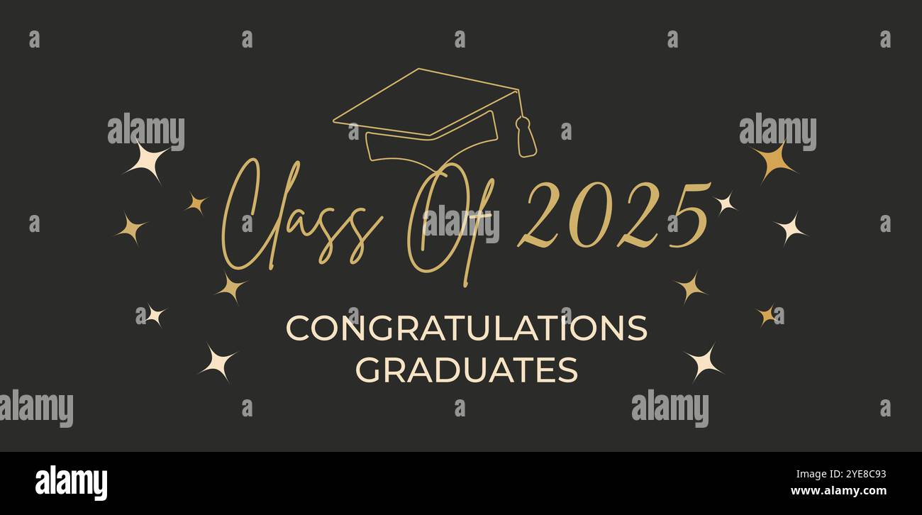 Class of 2025 Congratulations Graduates. Academic Diploma Graduation