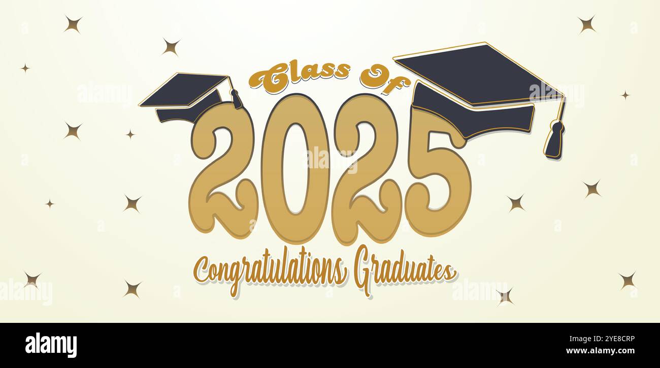 Class of 2025 Congratulations Graduates. Academic Diploma Graduation