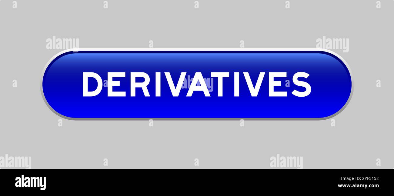 Blue color capsule shape button with word derivatives on gray background Stock Vector