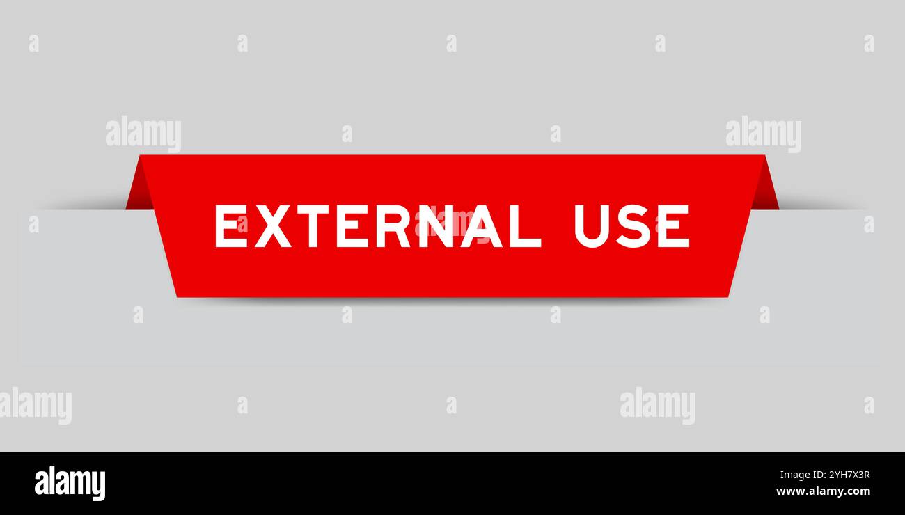 Red color inserted label with word external use on gray background ...