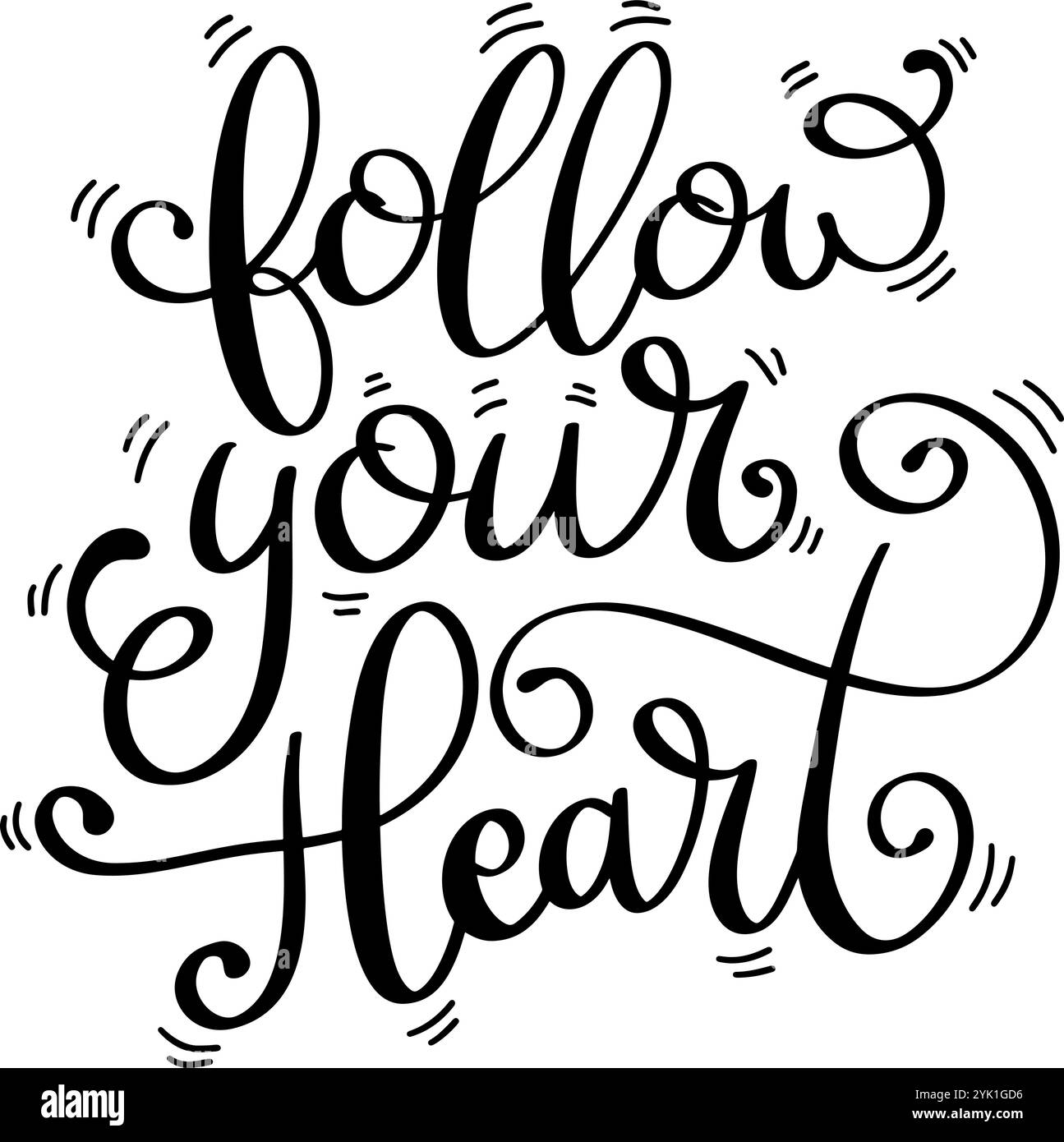 Follow your heart. Lettering phrase isolated on white background. Hand